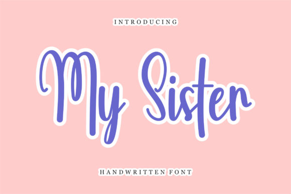 My Sister: A Delicate Script Font for Digital Elegance