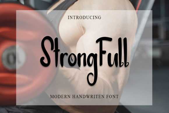 Strong Full: The Casual Font That Elevates Modern Campaigns